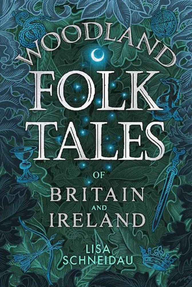 Woodland Folk Tales Of Britain and Ireland