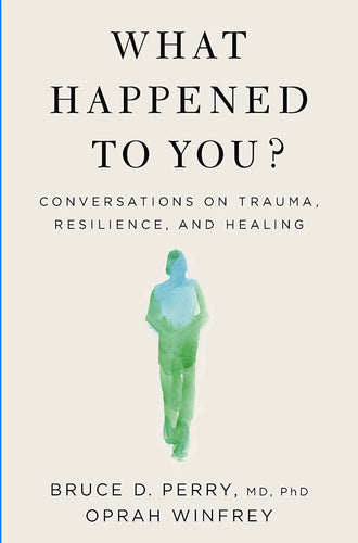 What Happened to You?