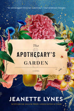 Load image into Gallery viewer, The Apothecary’s Garden
